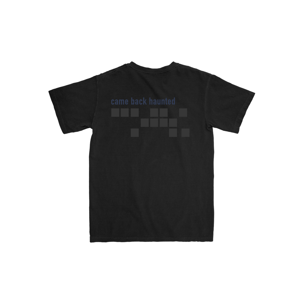 Came Back Haunted Tee back